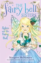 Fairy Bell Sisters 1 - The Fairy Bell Sisters #1: Sylva and the Fairy Ball