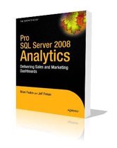 Pro SQL Server 2008 Analytics