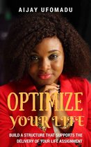 OPTIMIZE YOUR LIFE