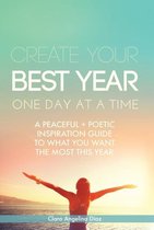 Create Your Best Year One Day at a Time
