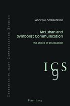 Interdisciplinary Communication Studies 9 - McLuhan and Symbolist Communication