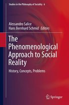 Studies in the Philosophy of Sociality 6 - The Phenomenological Approach to Social Reality