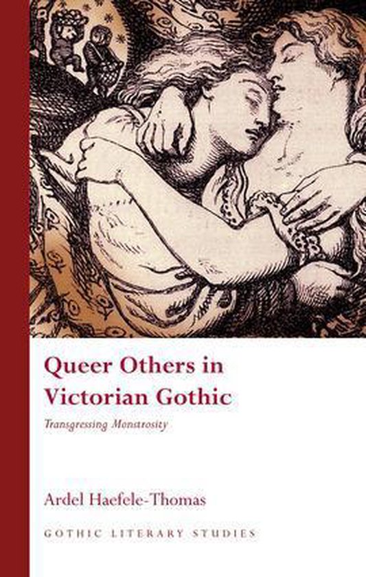 Gothic Literary Studies Queer Others in Victorian Gothic (ebook