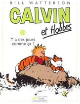 Calvin & Hobbes 23/Il Y a DES Jours Comme Ca...