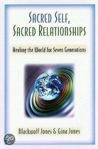 Sacred Self, Sacred Relationships