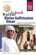 Reise Know-How KulturSchock Kleine Golfstaaten und Oman (Qatar, Bahrain, Vereinigte Arabische Emirate inkl. Dubai und Abu Dhabi)