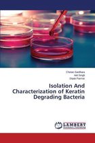 Isolation And Characterization of Keratin Degrading Bacteria