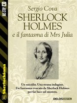 Sherlockiana - Sherlock Holmes e il fantasma di Mrs Julia