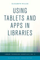 Library Technology Essentials - Using Tablets and Apps in Libraries