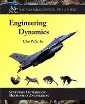 Synthesis Lectures on Mechanical Engineering- Engineering Dynamics