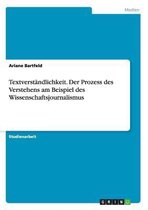 Textverstandlichkeit. Der Prozess des Verstehens am Beispiel des Wissenschaftsjournalismus