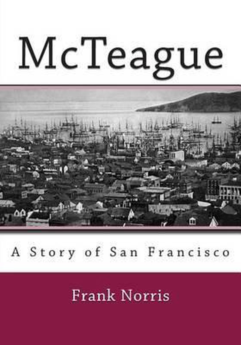 Mcteague van Frank Norris