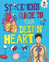 Stickmen's Guides to Your Awesome Body - Stickmen's Guide to Your Beating Heart