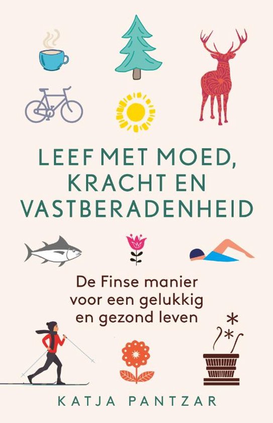 Leef met moed, kracht en vastberadenheid