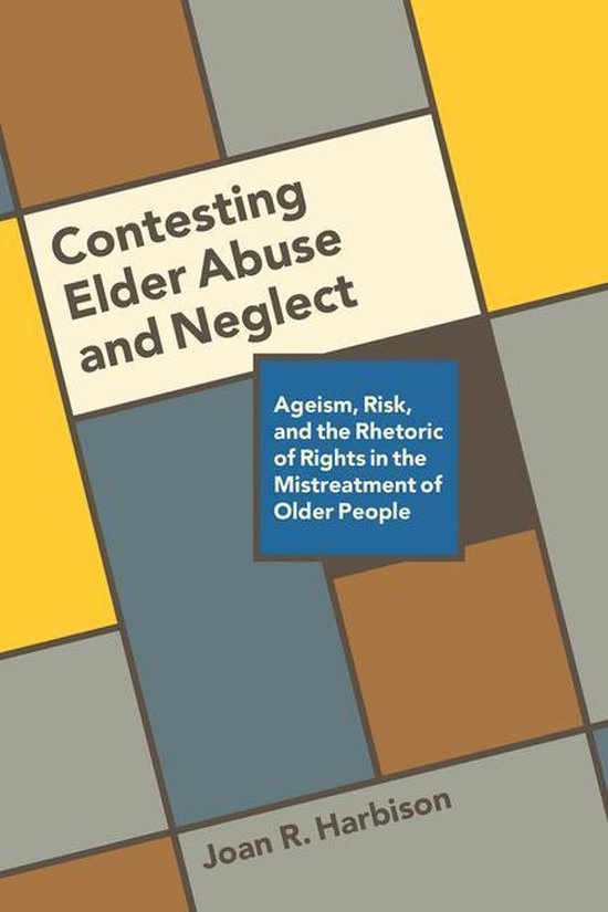 Contesting Elder Abuse and Neglect - cover