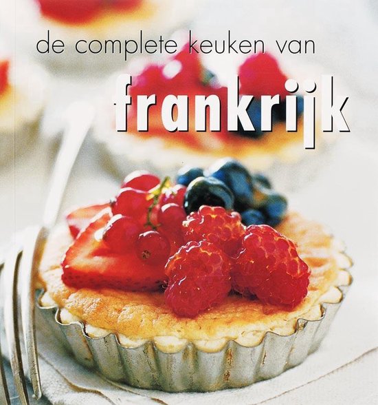 Cover van het boek 'De complete keuken van Frankrijk' van Sarah Randell en M. Villegas