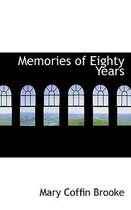 Memories of Eighty Years