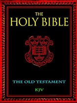 The Holy Bible - The Old Testament