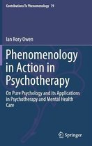 Phenomenology in Action in Psychotherapy