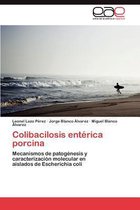 Colibacilosis Enterica Porcina
