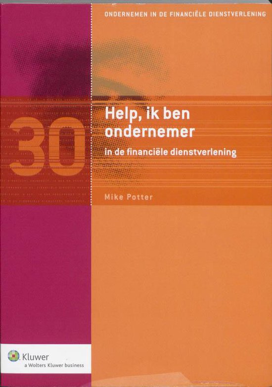 Cover van het boek 'Help, ik ben ondernemer in de financiële dienstverlening / druk 1' van M.A. Potter
