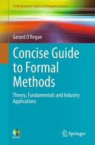 Undergraduate Topics in Computer Science - Concise Guide to Formal Methods