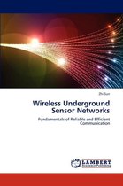 Wireless Underground Sensor Networks