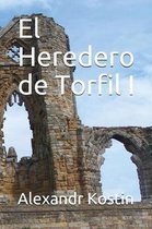 El Heredero de Torfil I