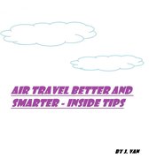 Air Travel Better and Smarter