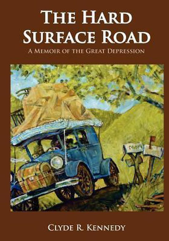 The Hard Surface Road 9780578097824 Clyde R Kennedy Boeken