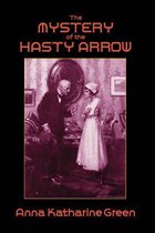 The Mystery of the Hasty Arrow