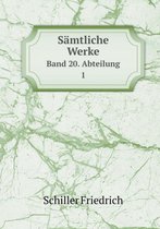 Samtliche Werke Band 20. Abteilung 1