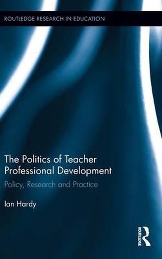 The Politics of Teacher Professional Development - cover