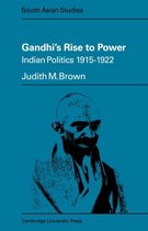 Cambridge South Asian StudiesSeries Number 11- Gandhi's Rise to Power