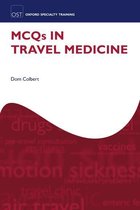 Oxford Specialty Training: Revision Texts - MCQs in Travel Medicine