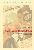 L’Europe alimentaire / European Food Issues / Europa alimentaria / L’Europa alimentare- From Hunger to Malnutrition