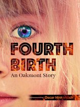 The Oakmont Saga - Fourth Birth
