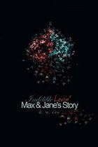 Indelible Lovin' - Max & Jane's Story