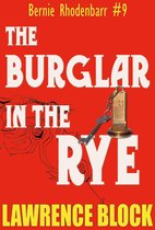 Bernie Rhodenbarr Mysteries 9 - The Burglar in the Rye