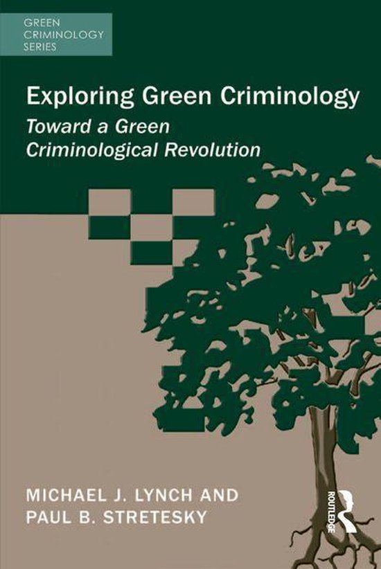 Green Criminology - Exploring Green Criminology - cover