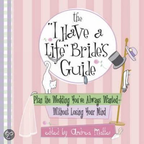 The  I Have A Life  Bride's Guide - cover