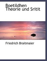 Boetildhen Theorie Und Sritit