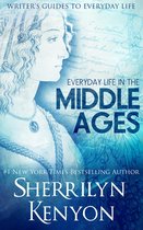 The Writer's Guide to Everyday Life in the Middle Ages: The British Isles From 500-1500