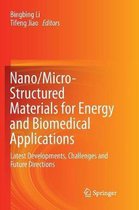 Nano/Micro-Structured Materials for Energy and Biomedical Applications