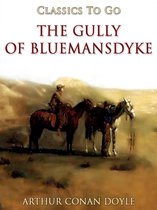 Classics To Go - The Gully of Bluemansdyke