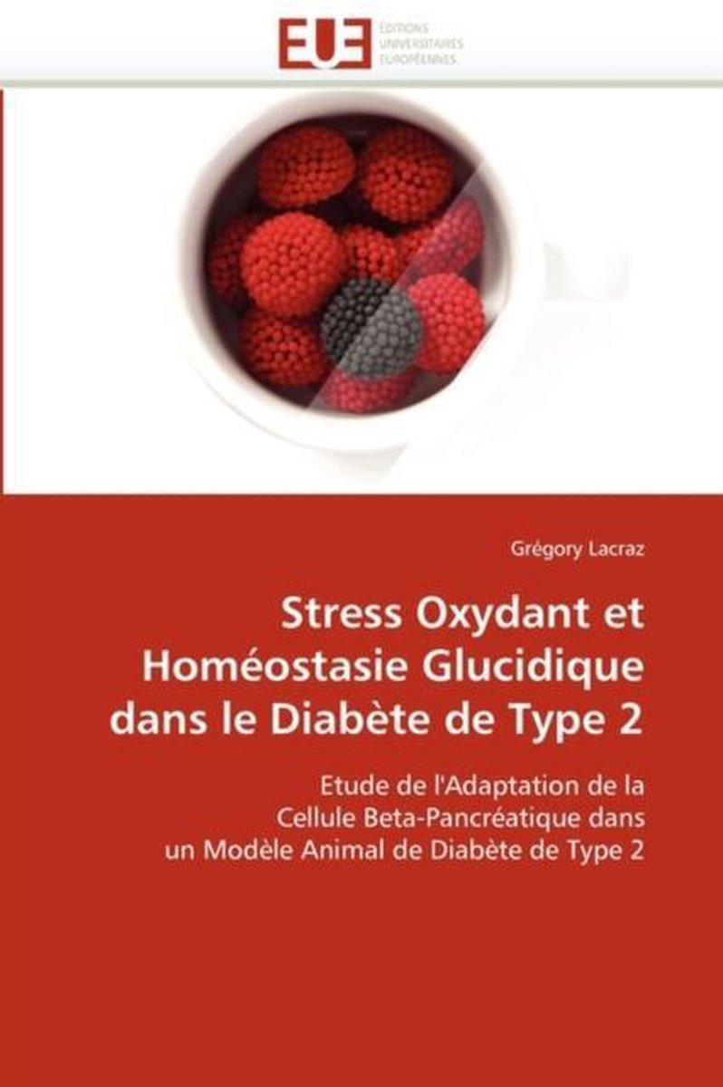 Stress Oxydant et Homéostasie Glucidique dans le Diabète de Type 2 - Lacraz-G