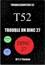 Trouble on Dinc 27 (Troubleshooters 52)