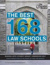 The Best 168 Law Schools, 2013 Edition