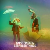 Gypsyfingers - Stranger Things (CD)