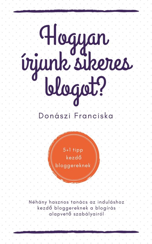 Hogyan írjunk sikeres blogot? - cover